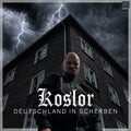 KOSLOR - Deutschland in Scherben
